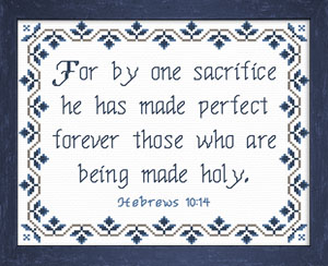 He Has Made Perfect - Hebrews 10:14